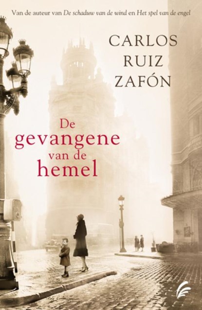 De gevangene van de hemel, Carlos Ruiz Zafón - Paperback - 9789056724955