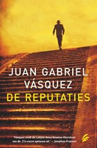 De reputaties | Juan Gabriel Vasquez | 