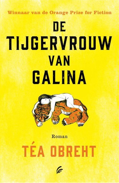 De tijgervrouw van Galina, Téa Obreht - Paperback - 9789056725631