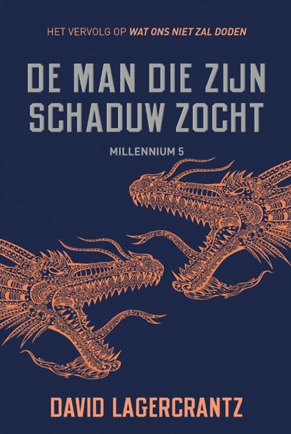 De man die zijn schaduw zocht - Millennium 5, David Lagercrantz - Paperback - 9789056726065