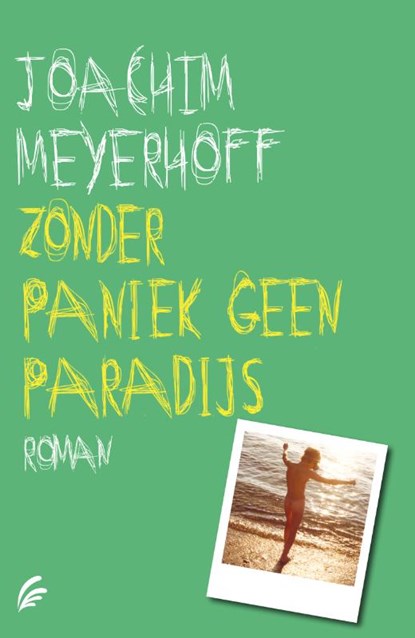 Zonder paniek geen paradijs, Joachim Meyerhoff - Paperback - 9789056726072