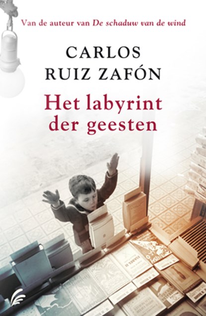Het labyrint der geesten, Carlos Ruiz Zafón - Paperback - 9789056726126