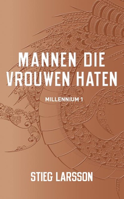 Mannen die vrouwen haten, Stieg Larsson - Paperback - 9789056726201