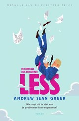 De glorieuze reis van Arthur Less - Andrew Sean Greer - 9789056726300