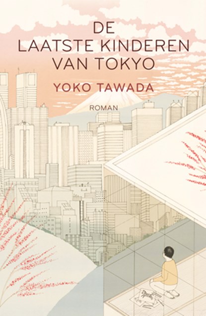 De laatste kinderen van Tokyo, Yoko Tawada - Gebonden - 9789056726362