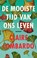De mooiste tijd van ons leven, Claire Lombardo - Paperback - 9789056726423