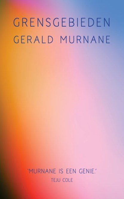 Grensgebieden, Gerald Murnane - Gebonden - 9789056726843