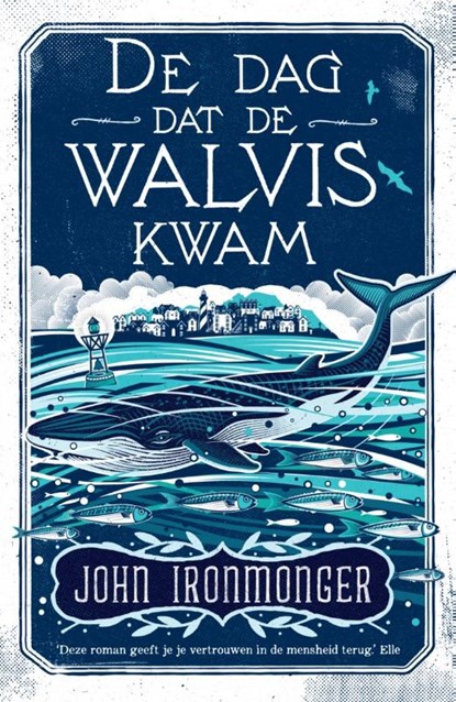 De dag dat de walvis kwam, John Ironmonger - Paperback - 9789056726850