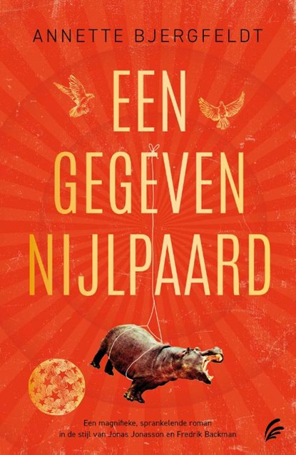 Een gegeven nijlpaard, Annette Bjergfeldt - Paperback - 9789056726935