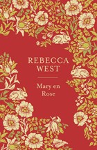 Mary en Rose | Rebecca West | 