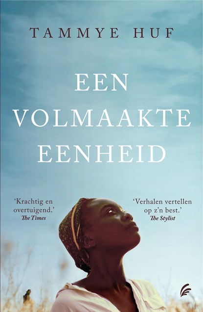 Een volmaakte eenheid, Tammye Huf - Paperback - 9789056727000