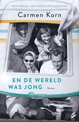 En de wereld was jong | Carmen Korn | 9789056727048