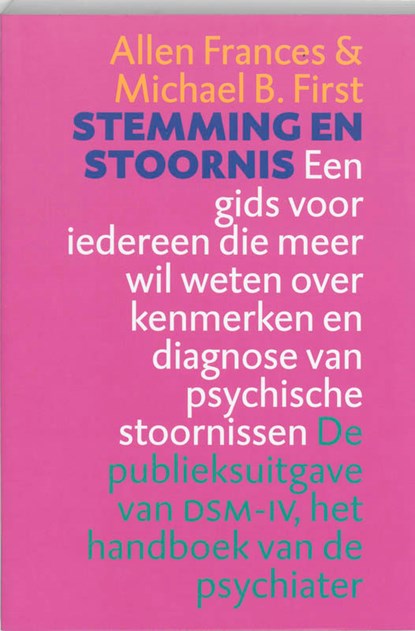 Stemming en stoornis, A. Frances ; M.B. First - Paperback - 9789057120596