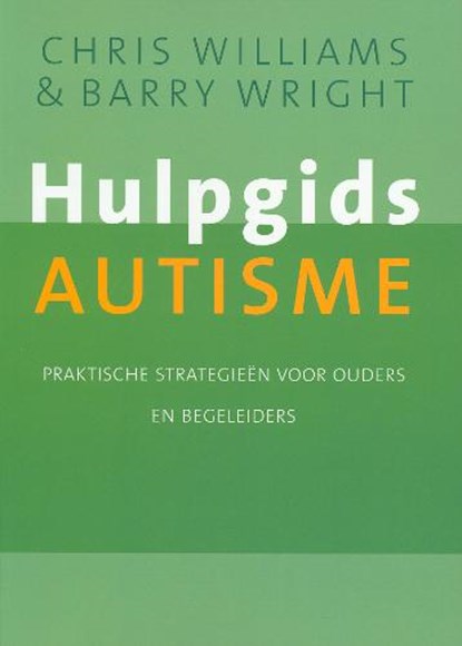 Hulpgids autisme, Cathy Williams ; B. Wright - Paperback - 9789057122088