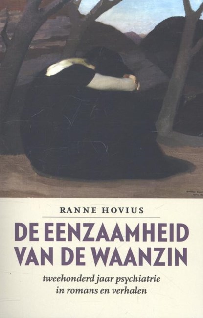 De eenzaamheid van de waanzin, Ranne Hovius - Paperback - 9789057122194