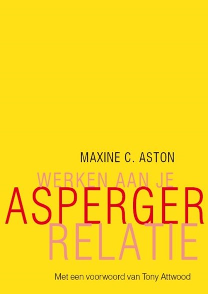 Werken aan je Asperger-relatie, Maxine C. Aston - Paperback - 9789057122996
