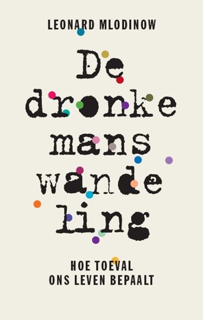 De dronkemanswandeling, Leonard Mlodinow - Paperback - 9789057123153