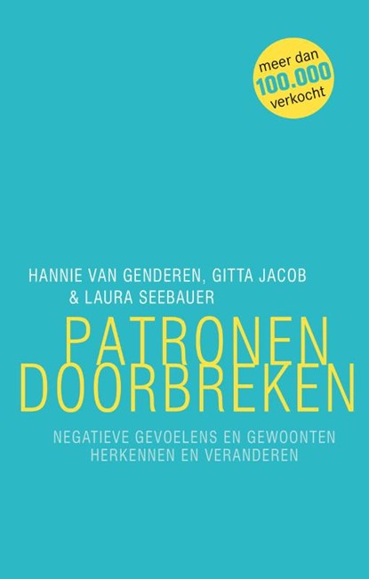 Patronen doorbreken, Hannie van Genderen ; Gitta Jacob ; Laura Seebauer - Paperback - 9789057123559