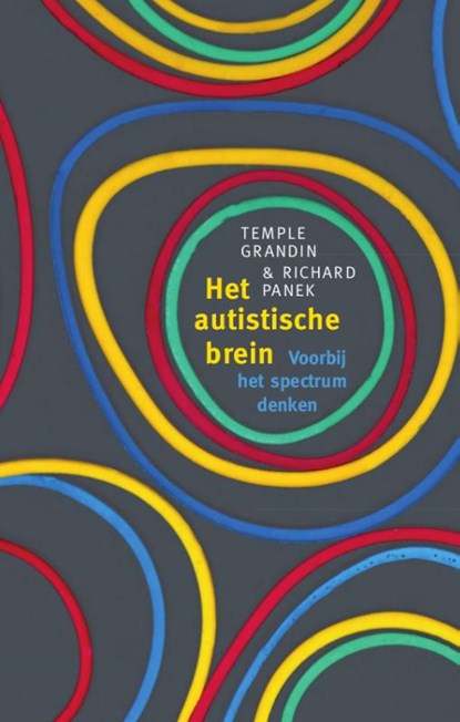 Het autistische brein, Temple Grandin ; Richard Panek - Paperback - 9789057123870