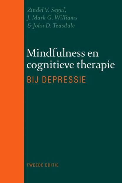 Mindfulness en cognitieve therapie bij depressie, Zindel Segal ; Mark Williams ; John Teasdale - Paperback - 9789057123894