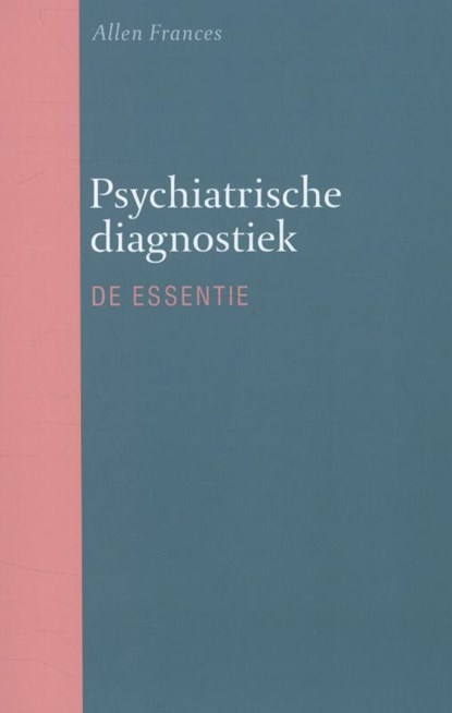 Psychiatrische diagnostiek, Allen Frances - Paperback - 9789057124006