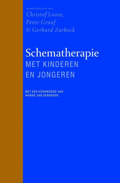Schematherapie met kinderen en jongeren, Christof Loose ; Peter Graaf ; Gerhard Zarbock - Paperback - 9789057124198