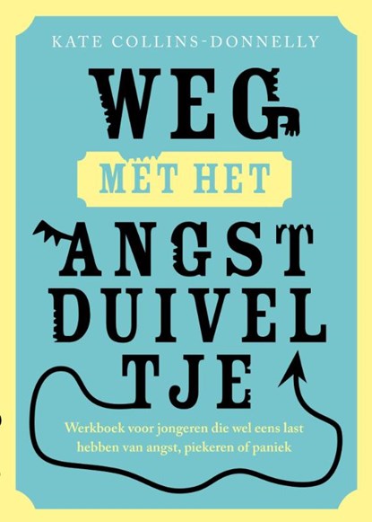 Weg met het angstduiveltje, Kate Collins-Donnelly - Paperback - 9789057124549