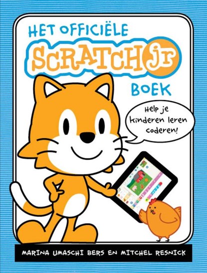 Het officiële ScratchJr boek, Marina Umaschi Bers ; Mitchel Resnick - Gebonden - 9789057124716