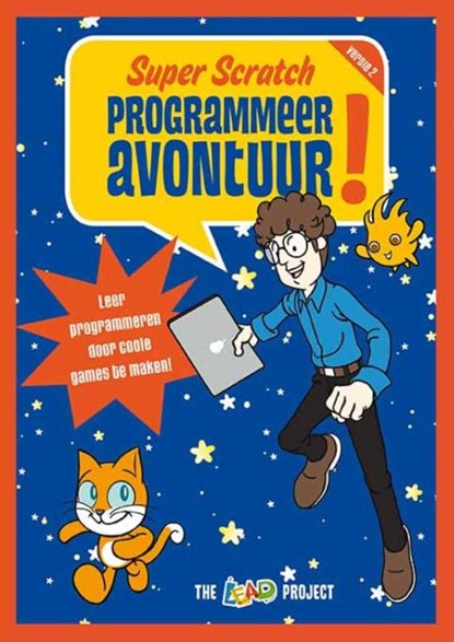 Super Scratch programmeeravontuur!, Lead-Project - Paperback - 9789057124761