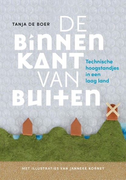 De binnenkant van buiten, Tanja de Boer - Paperback - 9789057124792