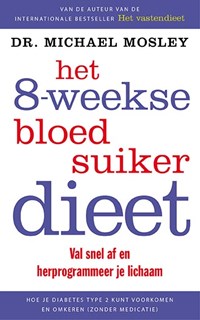 Het 8-weekse bloedsuikerdieet | Michael Mosley | 