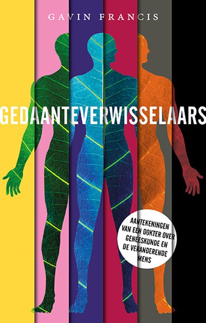 Gedaanteverwisselaars, Gavin Francis - Paperback - 9789057125041