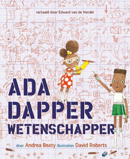 Ada Dapper, wetenschapper, Andrea Beaty - Gebonden - 9789057125119