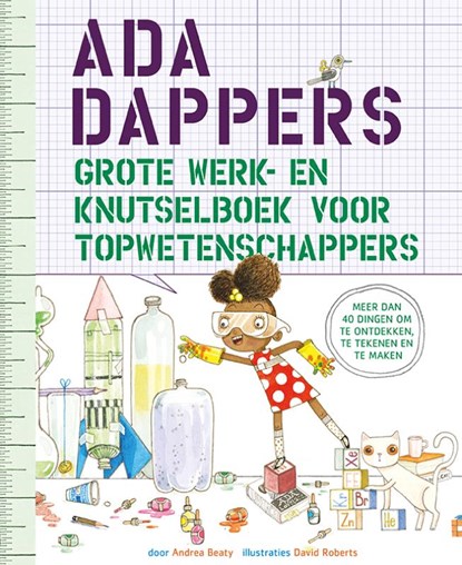 Ada Dappers grote werk- en knutselboek voor topwetenschappers, Andrea Beaty - Paperback - 9789057125126
