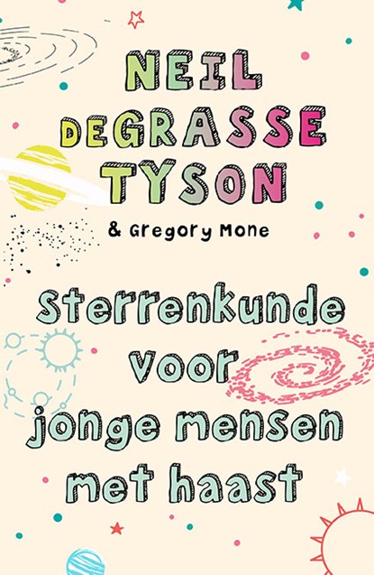 Sterrenkunde voor jonge mensen met haast, Neil Degrasse Tyson - Paperback - 9789057125317