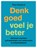 Denk goed - voel je beter, Paul Stallard - Paperback - 9789057125331