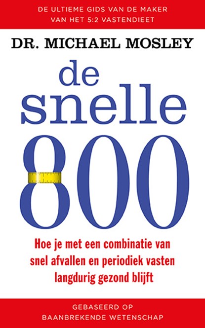De snelle 800, Michael Mosley - Paperback - 9789057125362