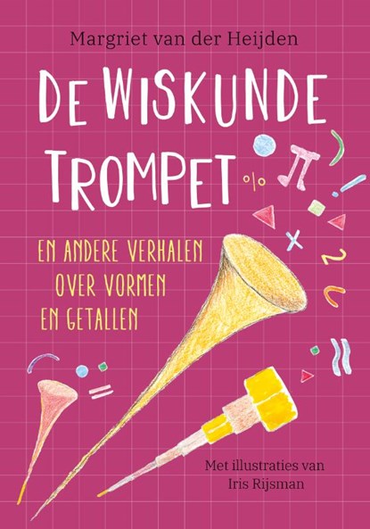 De wiskundetrompet, Margriet van der Heijden - Paperback - 9789057125379