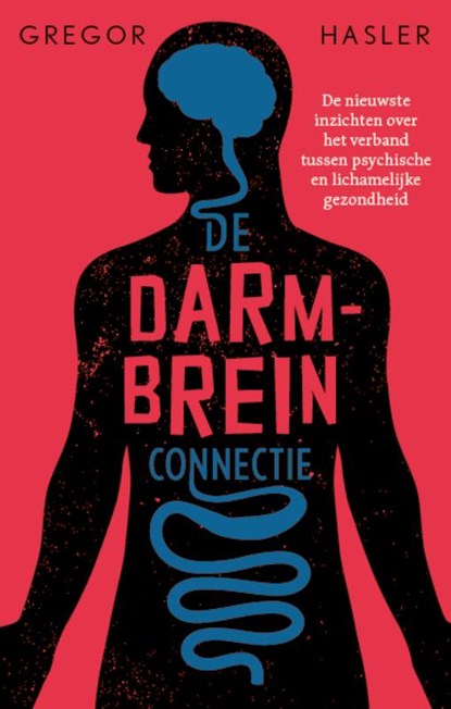 De darm-breinconnectie, Gregor Hasler - Paperback - 9789057125591