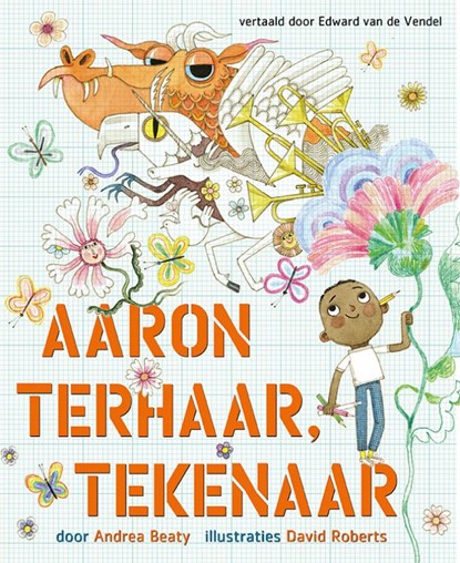 Aaron Terhaar, tekenaar, Andrea Beaty - Gebonden - 9789057125799