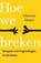 Hoe we breken, Vincent Deary - Paperback - 9789057126048
