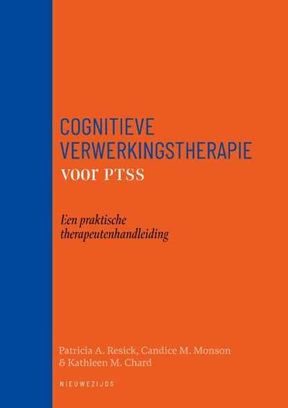 Cognitieve verwerkingstherapie voor PTSS, Patricia A. Resick ; Candice M. Monson ; Kathleen M. Chard - Paperback - 9789057126123