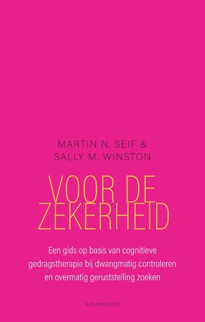 Voor de zekerheid, Martin N. Seif ; Sally M. Winston - Paperback - 9789057126215
