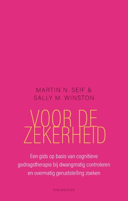 Voor de zekerheid, Martin N. Seif ; Sally M. Winston - Paperback - 9789057126215
