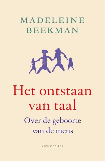 Het ontstaan van taal, Madeleine Beekman - Paperback - 9789057126239