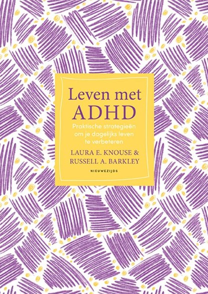 Leven met ADHD, Laura E. Knouse ; Russell A. Barkley - Paperback - 9789057126277
