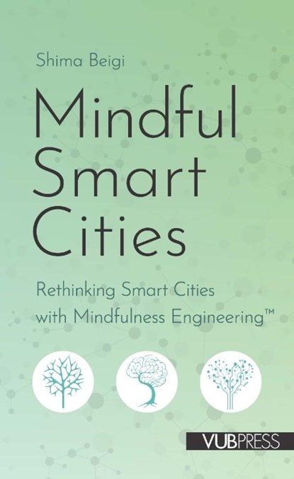 Mindful smart cities, Shima Beigi - Paperback - 9789057180835