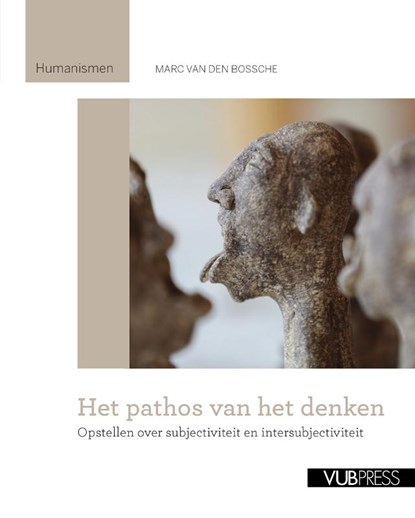 Het pathos van het denken, Marc van den Bossche - Paperback - 9789057181733
