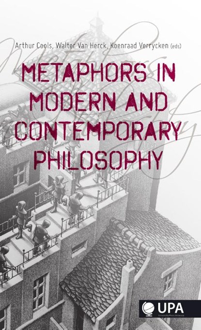 Metaphors in modern and contemporary philosophy, Arthur Cools ; Walter van Herck ; Koenraad Verryvken - Paperback - 9789057181849