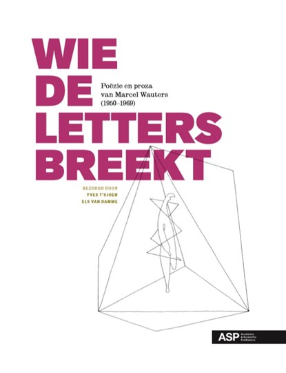 Wie de letters breekt, Yves T'Sjoen ; Els Van Damme - Paperback - 9789057183669